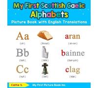 Caitie S My First Scottish Gaelic Alphabets Picture Book with (Copertina rigida)