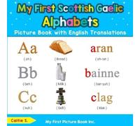 Caitie S My First Scottish Gaelic Alphabets Picture Book with Englis (Tascabile)