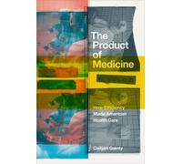 Caitjan Gainty The Product of Medicine (Copertina rigida)