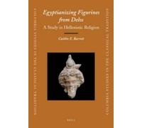 Caitlín Barrett Egyptianizing Figurines from Delos (Copertina rigida)