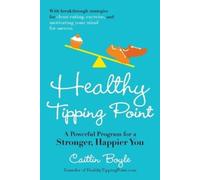 Caitlin Boyle Healthy Tipping Point (Tascabile)