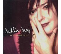 Caitlin Cary I'm Staying Out (CD) Album