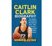CAITLIN CLARK BIOGRAPHY: The Hidden Truth Behind Her Meteoric Rise-Why Everyone Is Talking About the WNBA’s New Queen