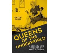Caitlin Davies Queens of the Underworld (Copertina rigida)