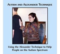 Caitlin G Freeman – Autismo e Tecnica Alexander – Tascabile