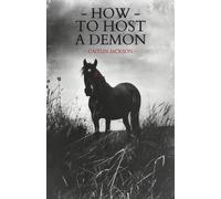 Caitlin Jackson How to Host a Demon (Tascabile)