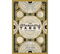 Caitlin Keegan The Illuminated Tarot Guidebook (Tascabile)
