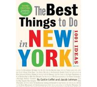 Caitlin Leffel Jacob Leh The Best Things to Do in New York: 1001 Id (Tascabile)