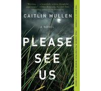 Caitlin Mullen Please See Us (Tascabile)
