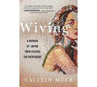 Caitlin Myer Wiving (Copertina rigida)