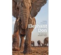 Caitlin O'Connell Elephant Don (Copertina rigida)