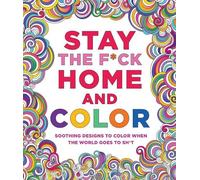 Caitlin Peterson Stay the Fck Home and Color (Tascabile)