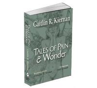 Caitlin R. Kiernan Tales of Pain and Wonder (Tascabile)