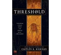 Caitlin R. Kiernan Threshold (Tascabile) Chance Matthews Novel