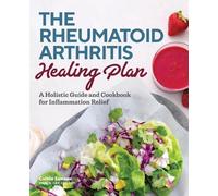 Caitlin Samson The Rheumatoid Arthritis Healing Plan (Tascabile)
