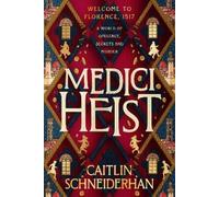Caitlin Schneiderhan Medici Heist (Copertina rigida)
