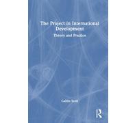 Caitlin Scott The Project in International Development (Copertina rigida)
