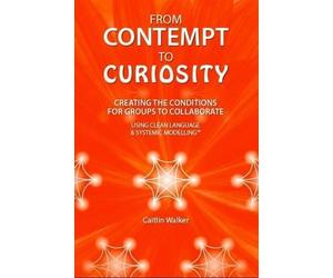 Caitlin Walker From Contempt to Curiosity (Tascabile)