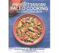 Caitlin Weeks Nabil Boumrar Mediterranean Paleo Cooking (Tascabile)