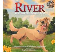 Caitlynne Garland River the Three Legged Dog (Tascabile)