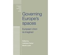 Caitriona Carter Governing Europe's Spaces (Copertina rigida) European Politics