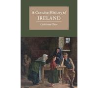 Caitriona Clear A Concise History of Ireland (Tascabile)