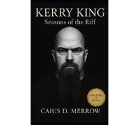 Caius D Merrow Kerry King (Tascabile)