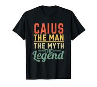 Caius The Man The Myth The Legend Nome Caius Maglietta