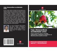 Caju (Anacardium occidentale Linn): Estudo comparativo sobre as atividades antibacterianas, antifúngicas e antioxidantes de diferentes partes da planta em Kerala