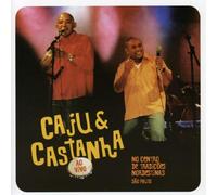 Caju & Castanha - Ao Vivo No Centro De Tradicoes Nordestinas De Sao