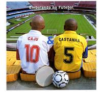 CAJU & CASTANHA - EMBOLANDO NO FUTEBOL