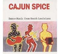 Cajun Spice: Dance Music from South Louisiana (CD) Album