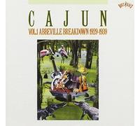 Cajun Vol.1 Abbeville Breakdown 1929-1939 by Compilation