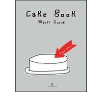 Cake book. Ediz. italiana e inglese