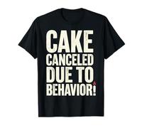 Cake Canceled Funny Birthday Humor Maglietta