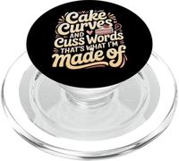 Cake Curves And Cuss Words That's What I'm Made Of - PopSockets PopGrip per MagSafe