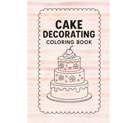 Cake Decorating Coloring Book