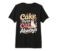 Cake First Cat è Sempre Carino, Compleanno, Amante dei Gatti Maglietta Premium