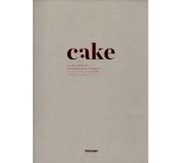 Libri Cake. La Cultura Del Dessert Tra Tradizione Araba E Occidente