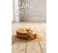 Cake Off The Floor