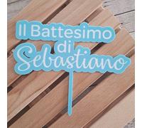 Cake Topper "Il Battesimo di + Nome personalizzato" per torta battesimo Bambino