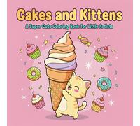 Cakes and Kittens: A Super Cute Coloring Book for Little Artists