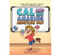 Cal and His Amazing Attention Pie!