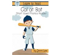 Cal at Bat: A Learn to Read Short Vowel Phonics Book for Beginning Readers, Level 1 Easy Phonics for Ages 3-7