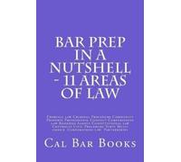 Cal Bar Books Bar Prep In A Nutshell - 11 Areas of Law (Tascabile)
