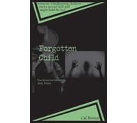 Cal Bowen Forgotten Child (The Grimoire Detective Book 3) (Tascabile)