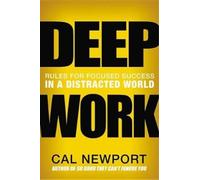 Cal Newport Deep Work (Copertina rigida)