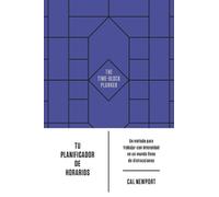 Cal Newport Tu planificador de horarios (The time-block planner Span (Tascabile)