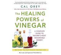 Cal Orey The Healing Powers Of Vinegar (Tascabile) Healing Powers