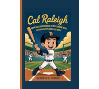 CAL RALEIGH: From Backyard Games to Big League Hero (A Biography Book for Kids)